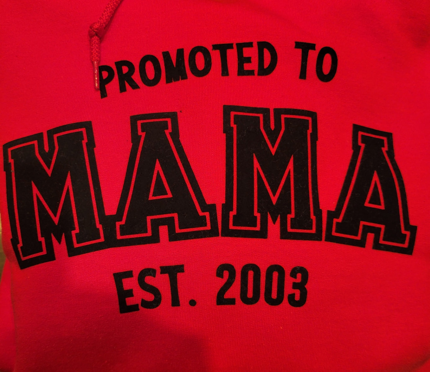 Promoted to MAMA Sweatshirt