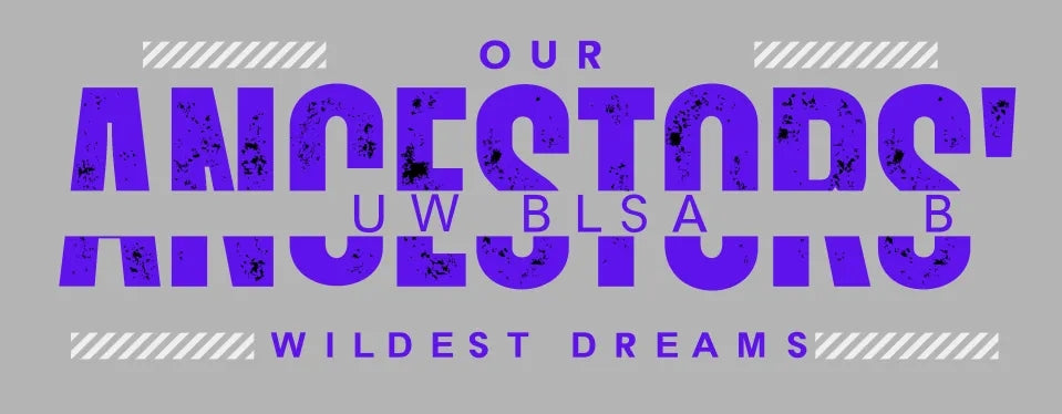 Long Sleeve BLSA- Our Ancestors Wildest Dreams