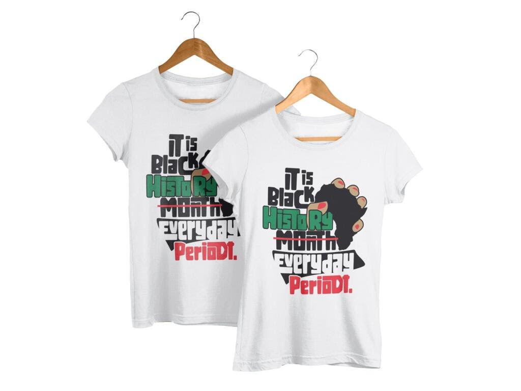 Black History Month Every Day Shirt